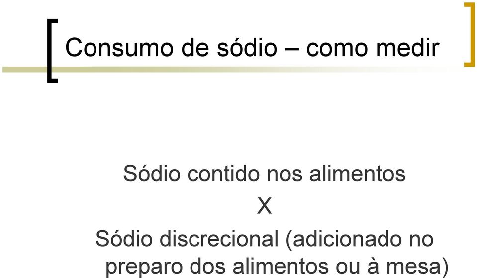 Sódio discrecional (adicionado