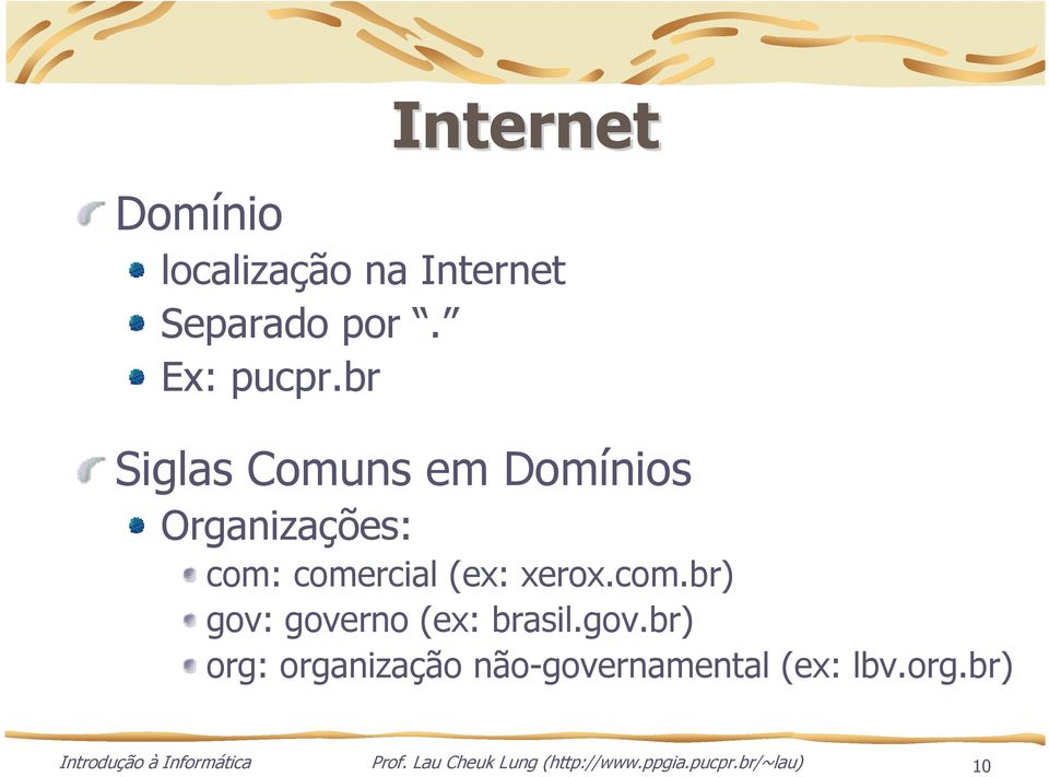 comercial (ex: xerox.com.br) gov: