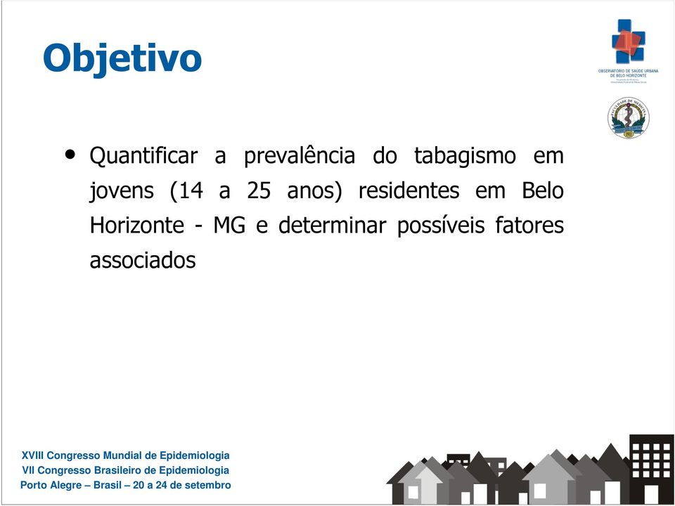 anos) residentes em Belo Horizonte -