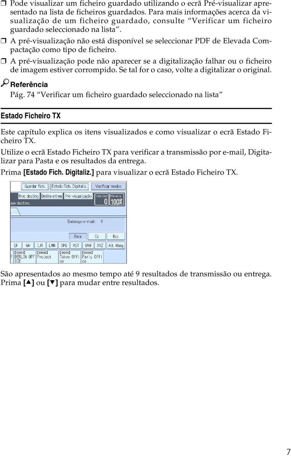 A pré-visualização não está disponível se seleccionar PDF de Elevada Compactação como tipo de ficheiro.