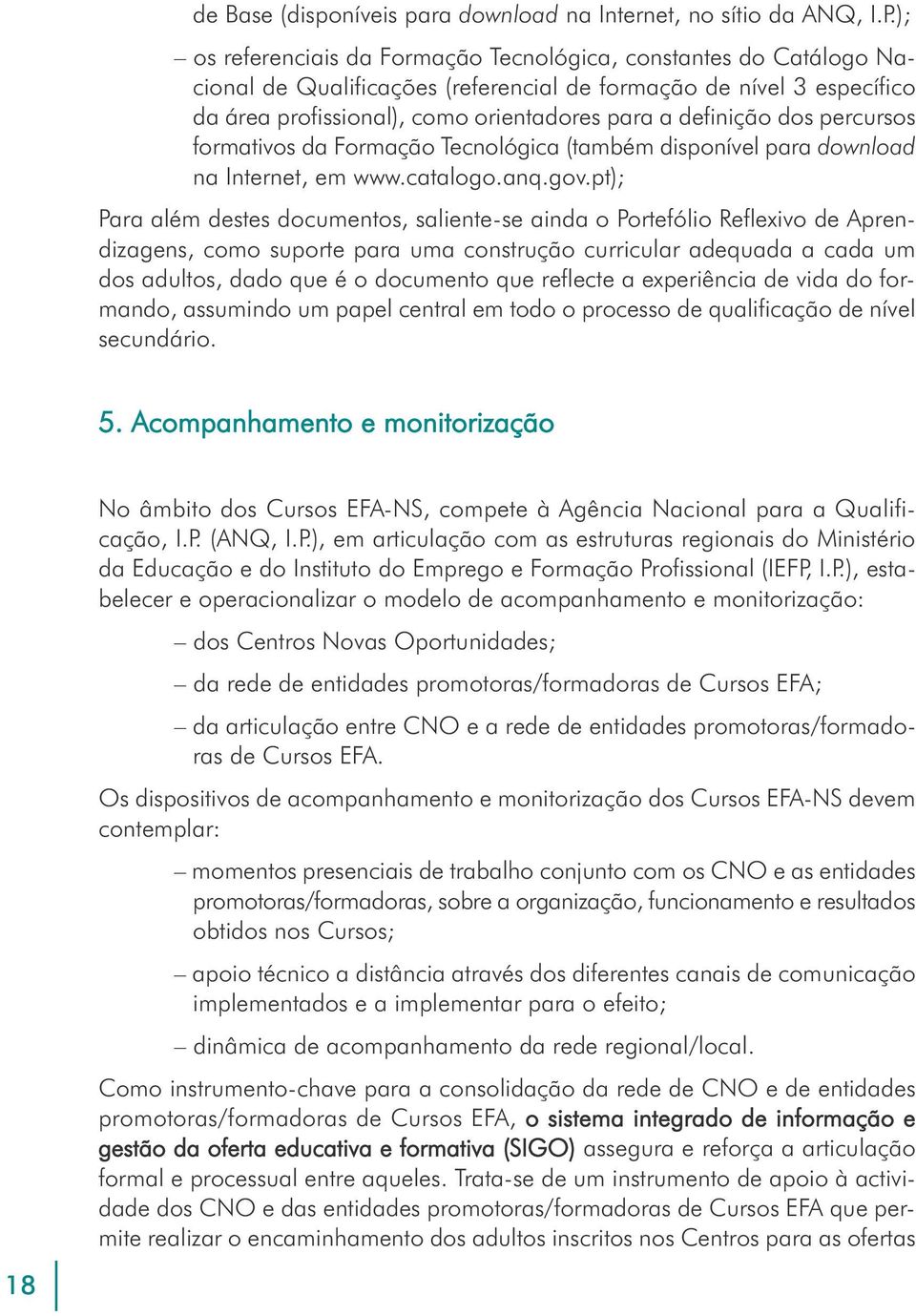 dos percursos formativos da Formação Tecnológica (também disponível para download na Internet, em www.catalogo.anq.gov.