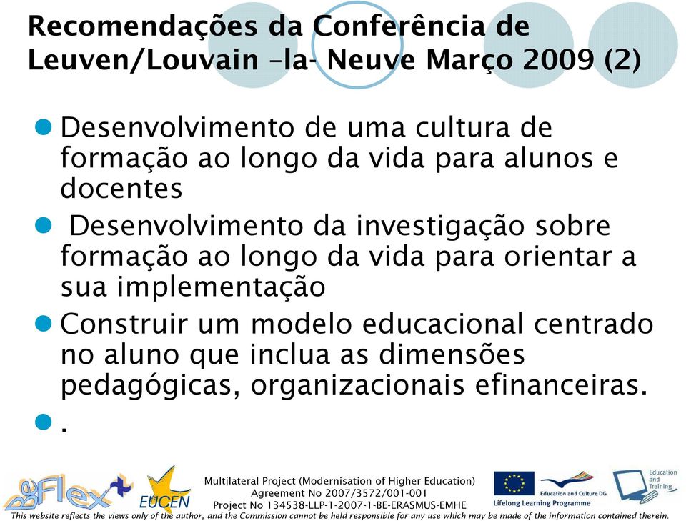 investigação sobre formação ao longo da vida para orientar a sua implementação Construir um