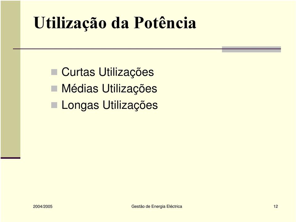 Utilizações 2004/2005