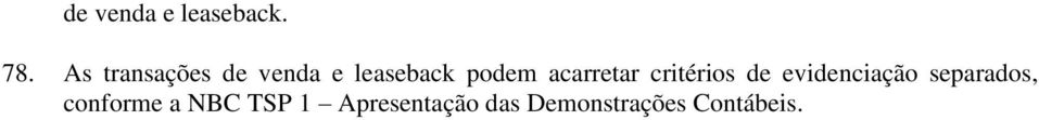 acarretar critérios de evidenciação