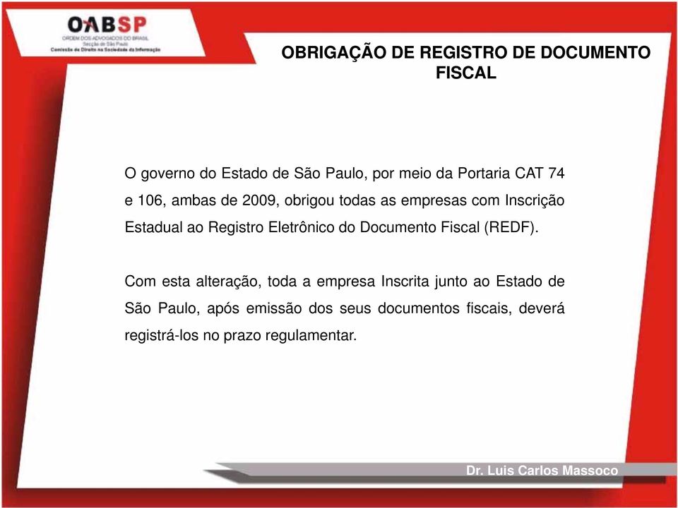 Registro Eletrônico do Documento Fiscal (REDF).