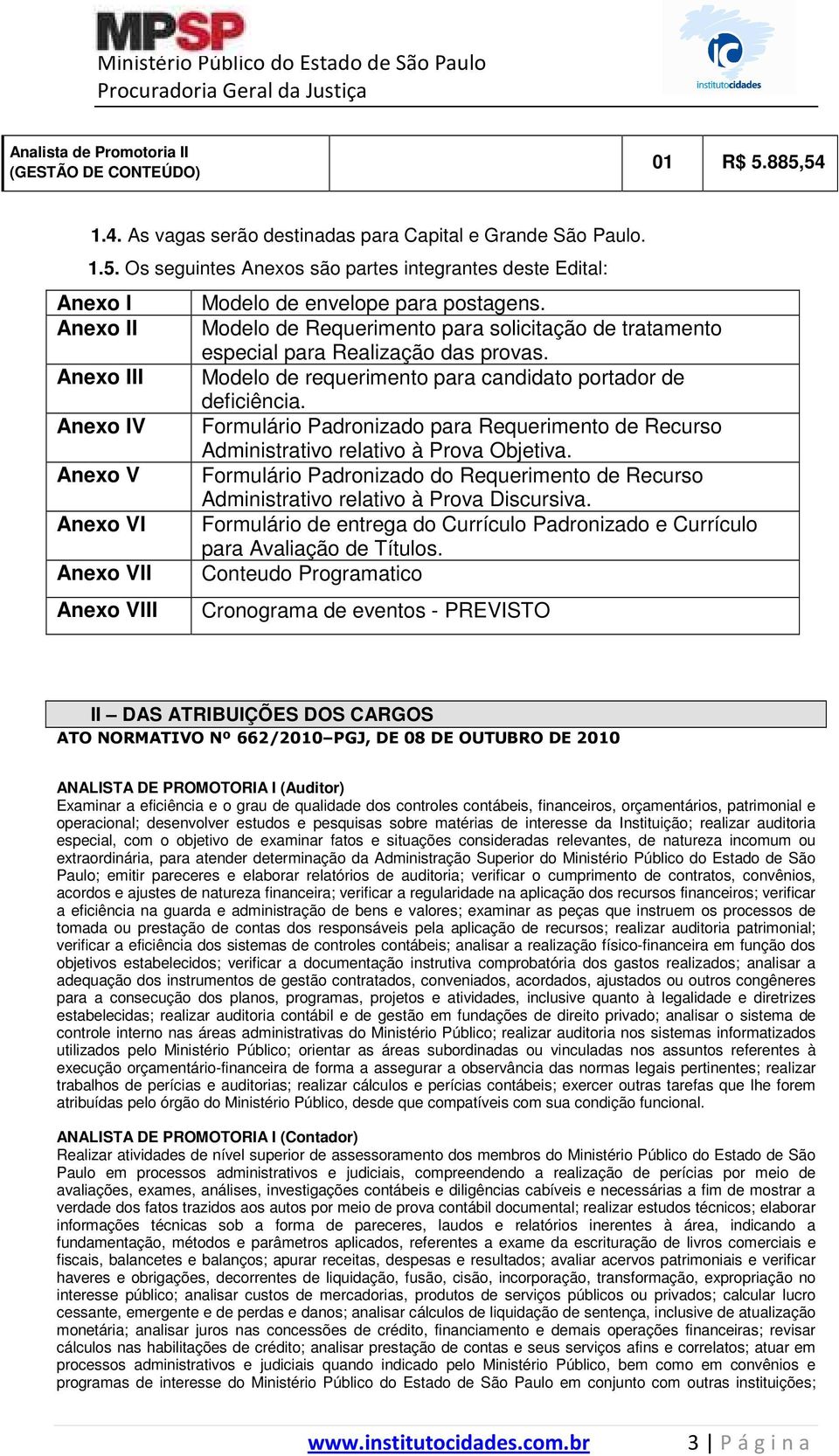 Anexo IV Formulário Padronizado para Requerimento de Recurso Administrativo relativo à Prova Objetiva.