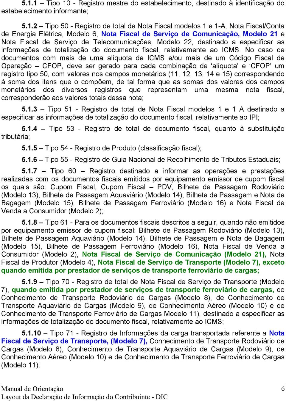 documento fiscal, relativamente ao ICMS.