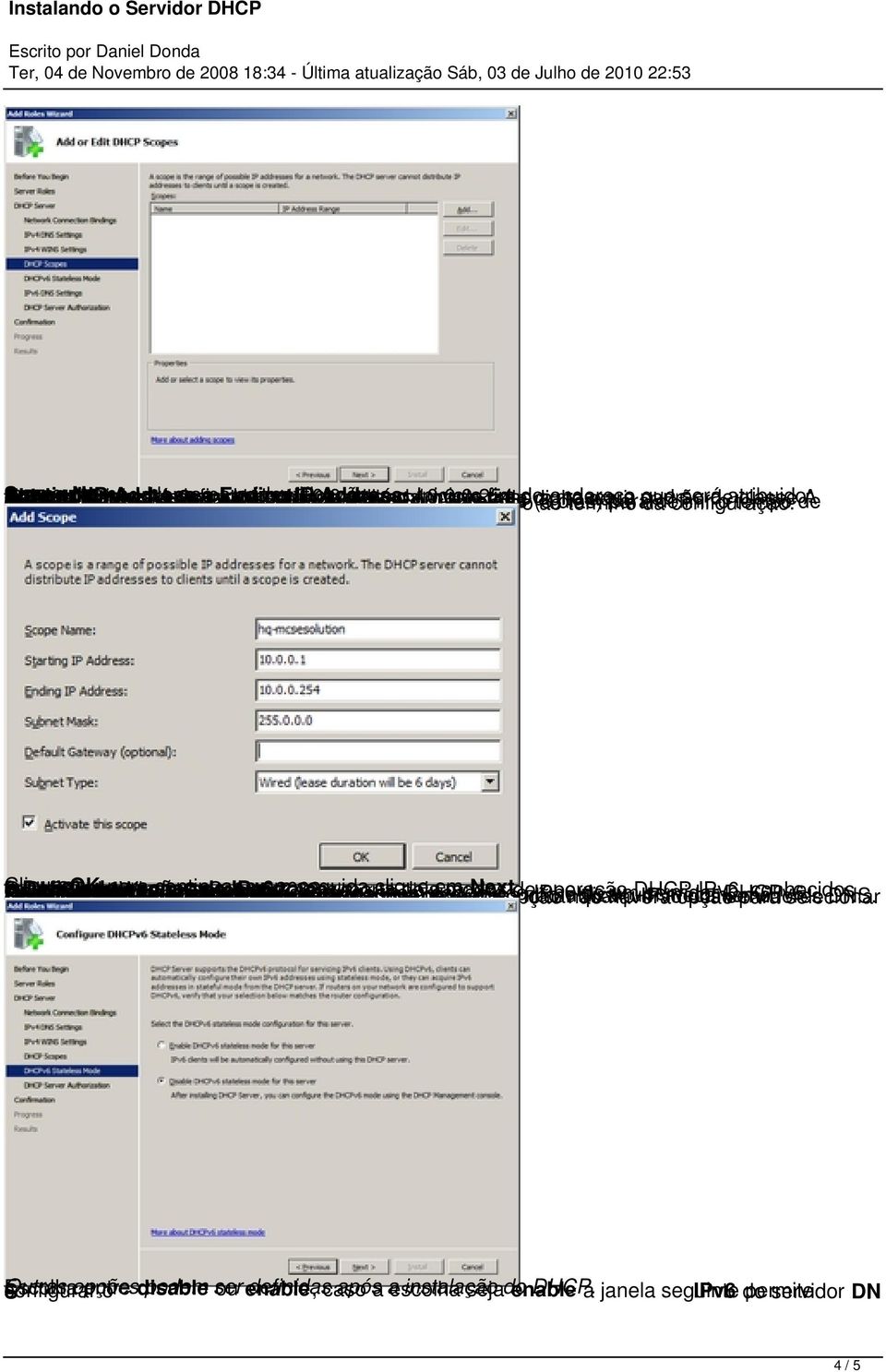 identificação do subrede algum Wired 10.0.0.1 scope IP Address: gateway (6 utilizada, para dias) até ativar IP. o ou em 10.0.0.254 Inicio neste Wireless sua o escopo e rede fim caso do digite (8 a ao endereço mascara dias) termino aqui.