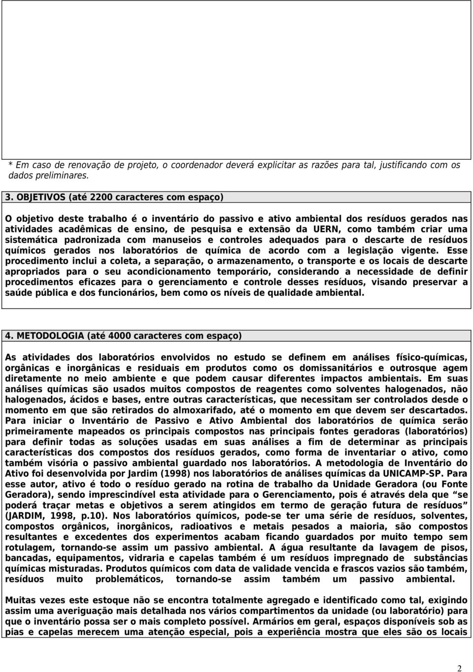 uma sistmática padronizada com manusios controls adquados para o dscart d rsíduos químicos grados nos laboratórios d química d acordo com a lgislação vignt.