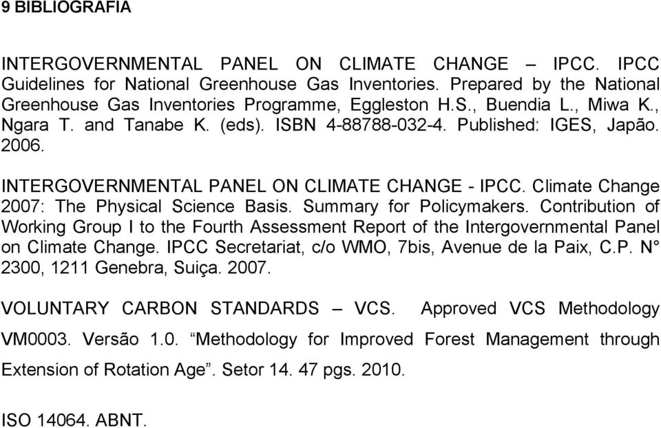 Climate Change 2007: The Physical Science Basis. Summary for Policymakers. Contribution of Working Group I to the Fourth Assessment Report of the Intergovernmental Panel on Climate Change.