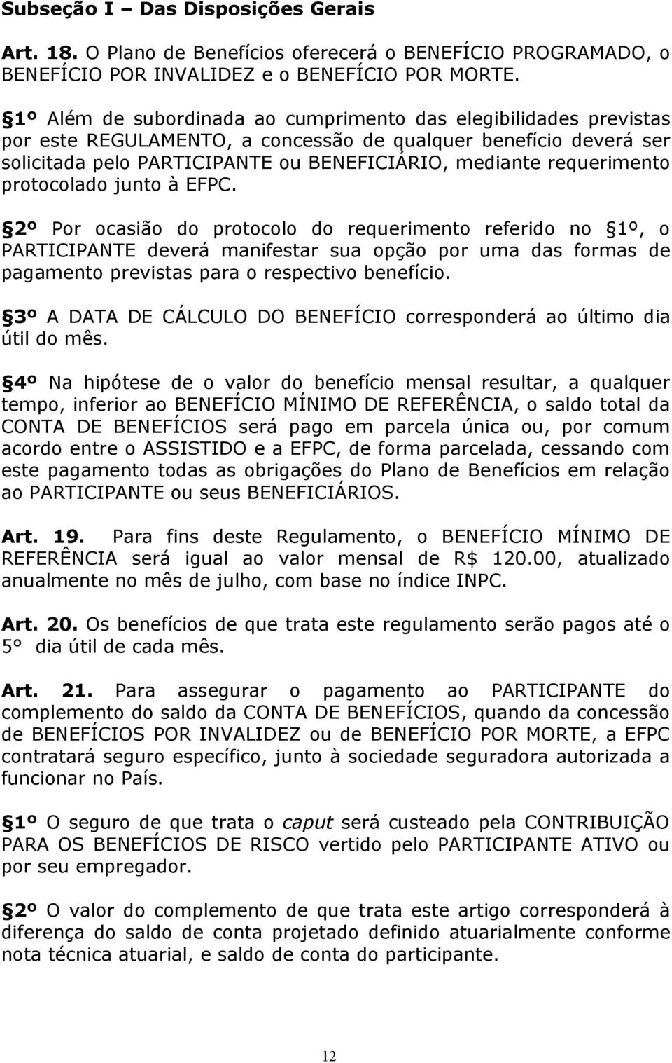 requerimento protocolado junto à EFPC.