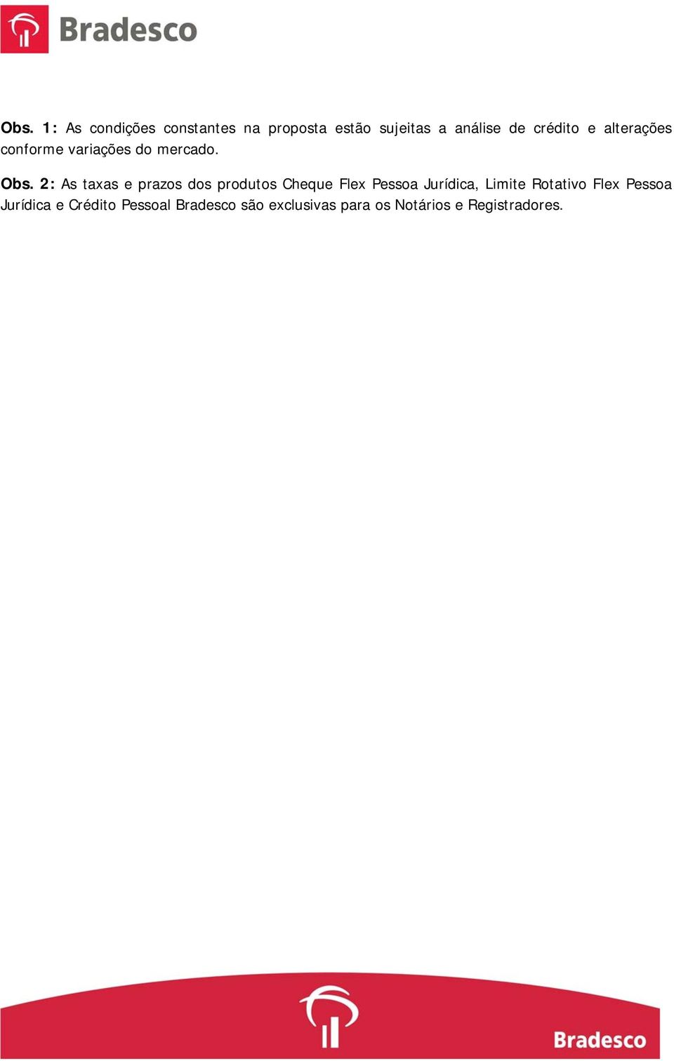 2: As taxas e prazos dos produtos Cheque Flex Pessoa Jurídica, Limite