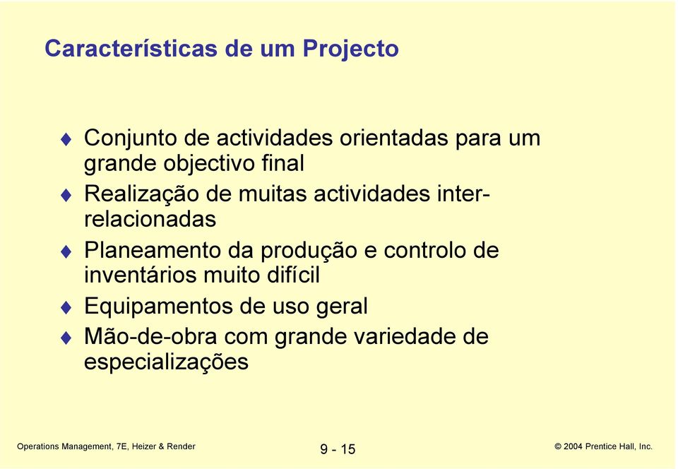 Planeamento da produção e controlo de inventários muito difícil