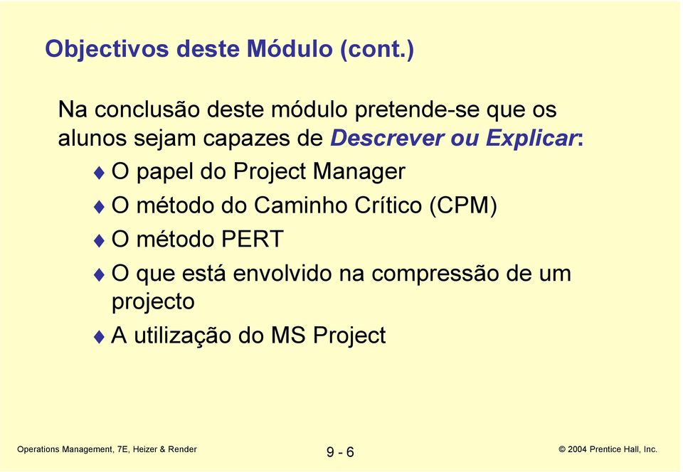 de Descrever ou Explicar: O papel do Project Manager O método do