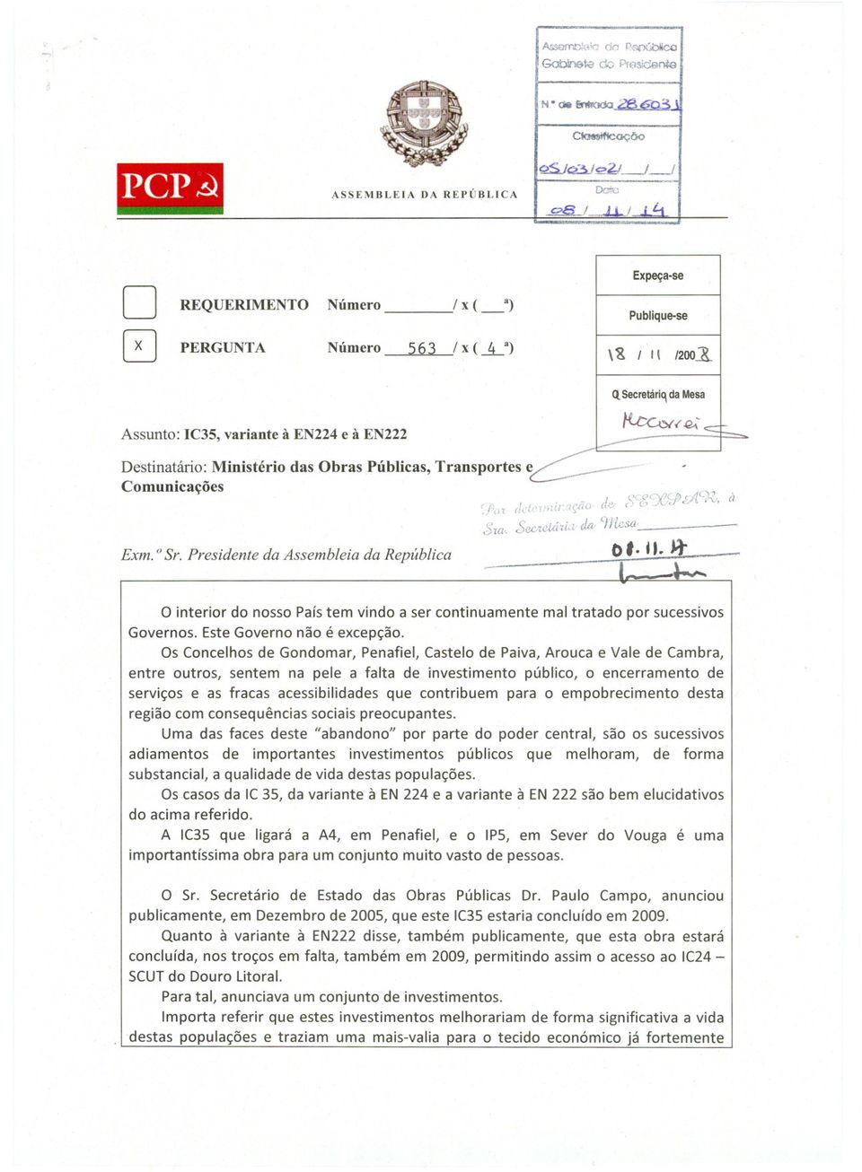 Presidente da Assembleia da República '/",17 ri,1 : "j!. '~~li(, d:! S\?,cy.!};}>v1.9\;, à 3w,. Se&WWÚ,l da C)'}{e,U/ O'.U.1i'. I _L-.