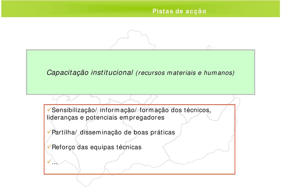 dos técnicos, lideranças e potenciais empregadores