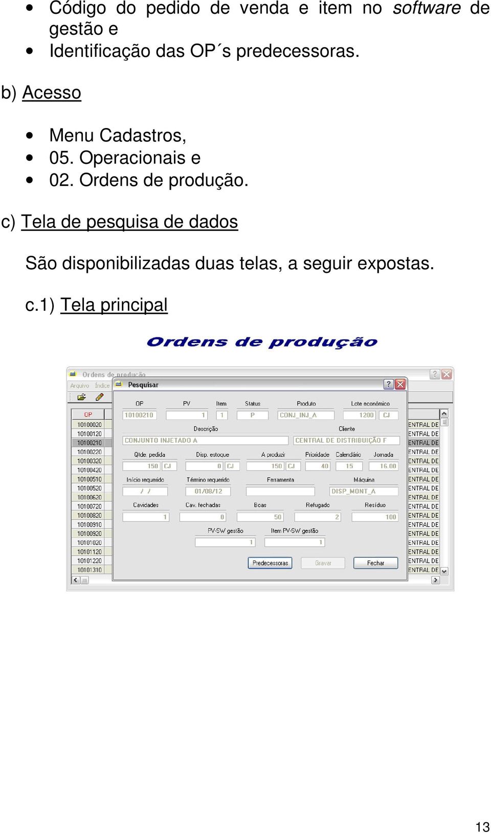 Operacionais e 02. Ordens de produção.