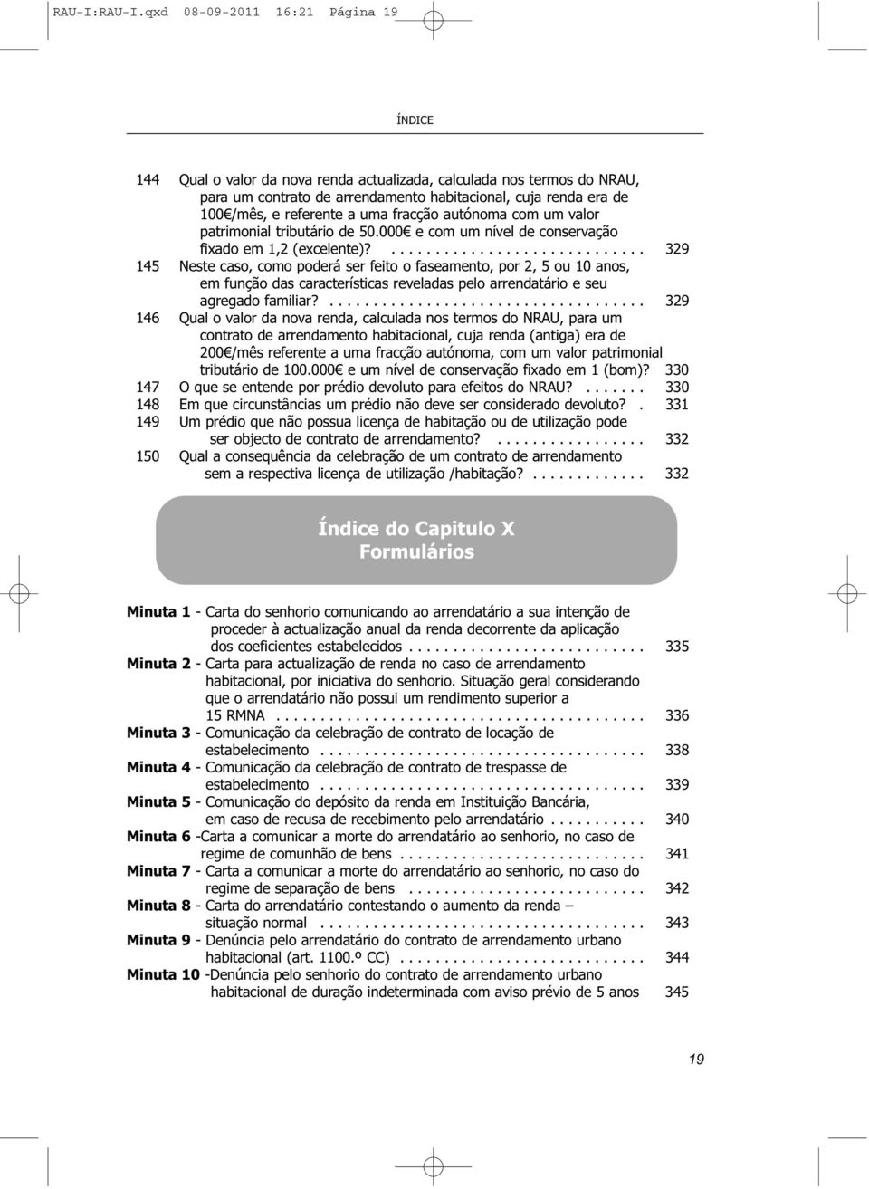 a uma fracção autónoma com um valor patrimonial tributário de 50.000 e com um nível de conservação fixado em 1,2 (excelente)?