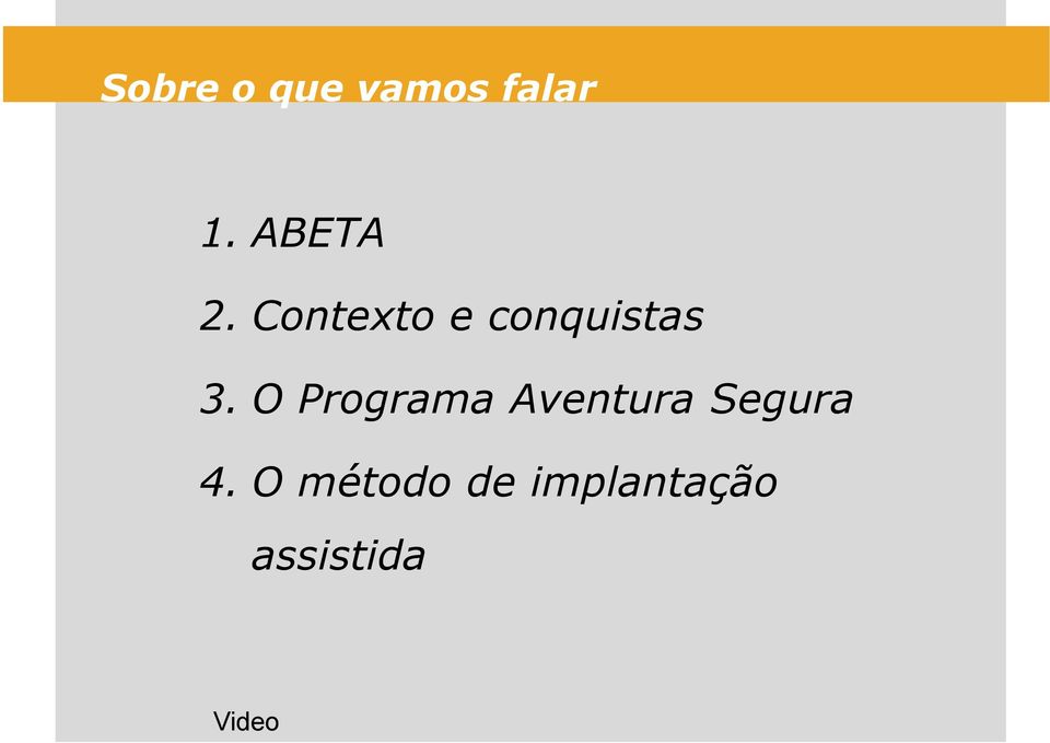 O Programa Aventura Segura 4.