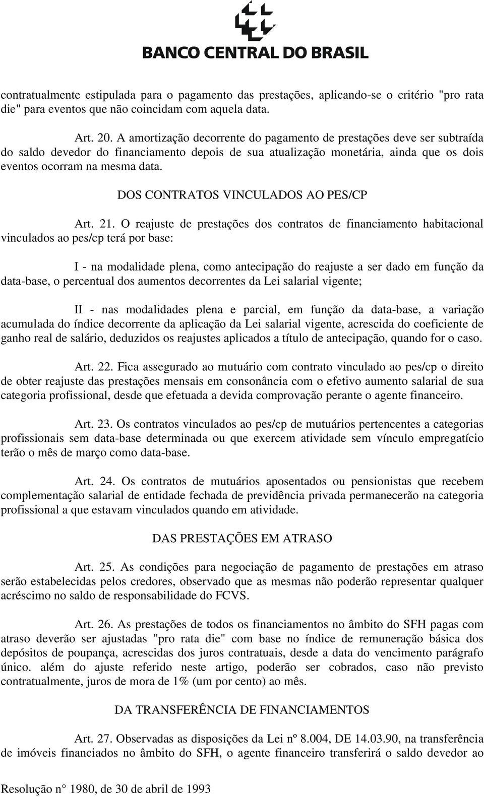 DOS CONTRATOS VINCULADOS AO PES/CP Art. 21.