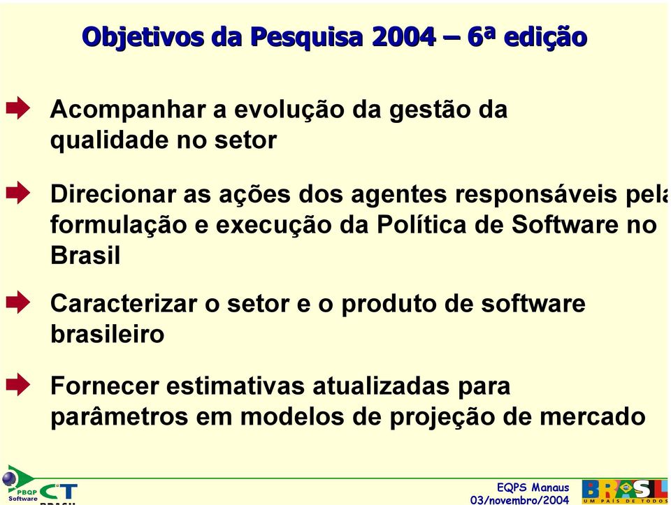 Política de Software no Brasil Caracterizar o setor e o produto de software