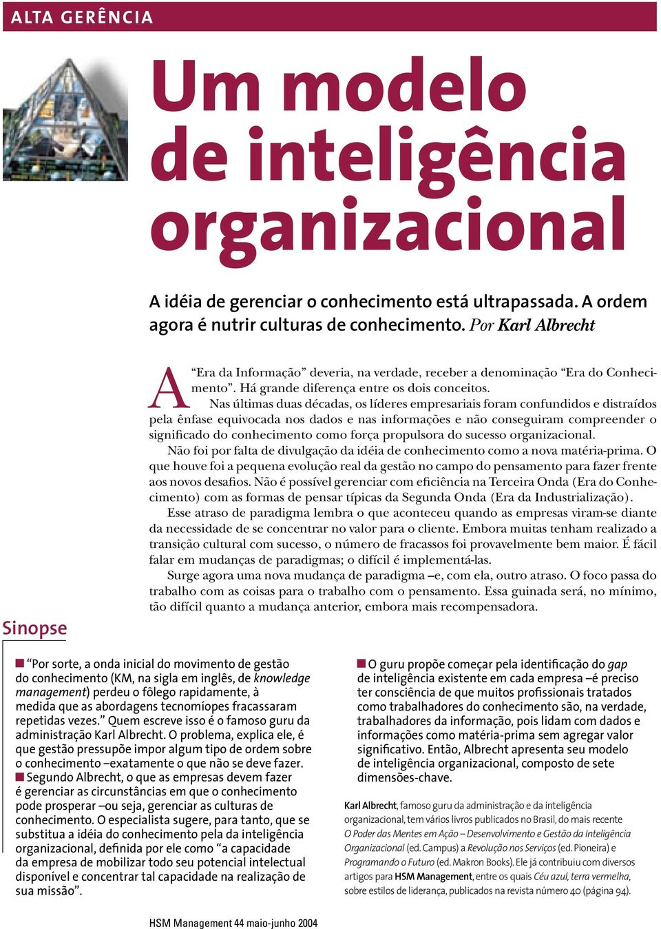 Sinopse. ALTA GERÊNCIA Um modelo de inteligência organizacional - PDF  Download grátis