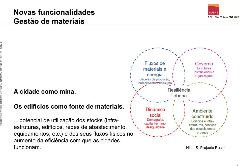 potencial de utilização dos stocks (infraestruturas, edifícios, redes de