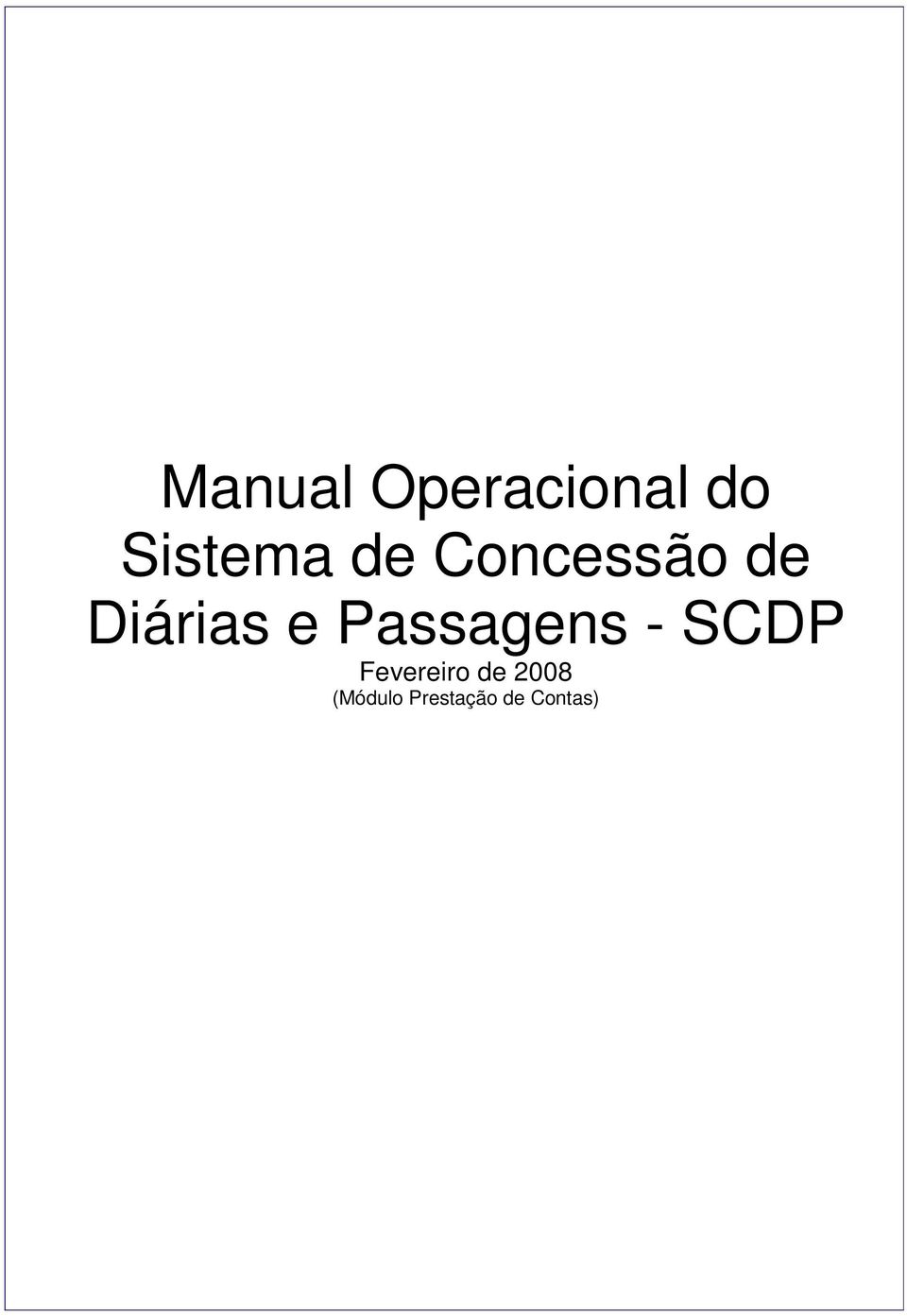 Passagens - SCDP Fevereiro de