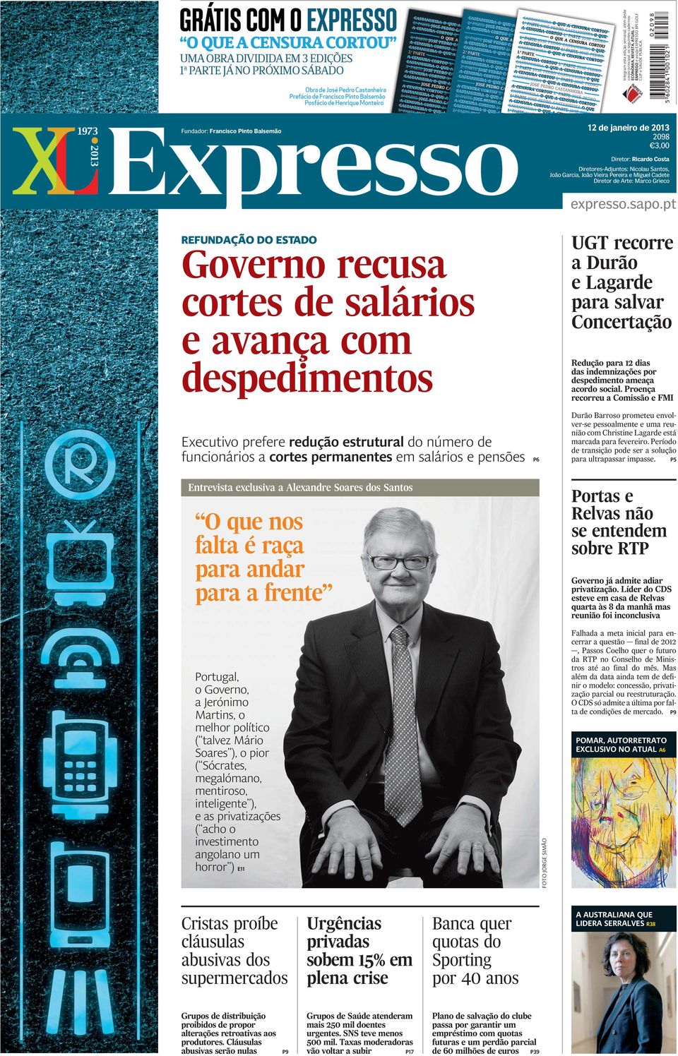 pt REFUNDAÇÃO DO ESTADO Governo recusa cortes de salários e avança com despedimentos Executivo prefere redução estrutural do número de funcionários a cortes permanentes em salários e pensões P6