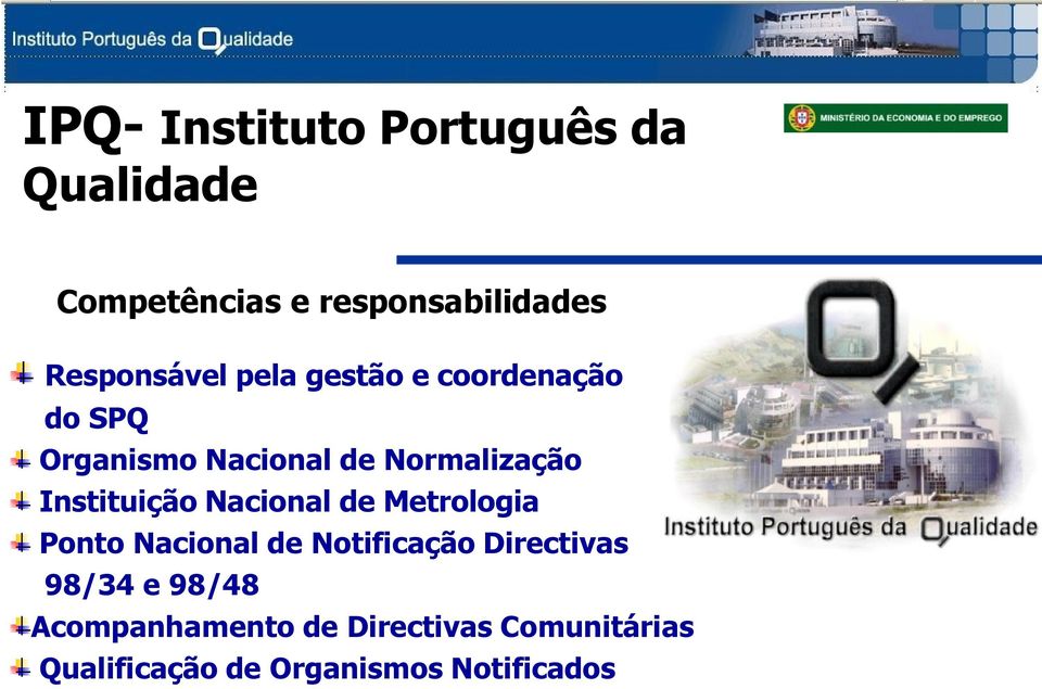 Instituição Nacional de Metrologia Ponto Nacional de Notificação Directivas