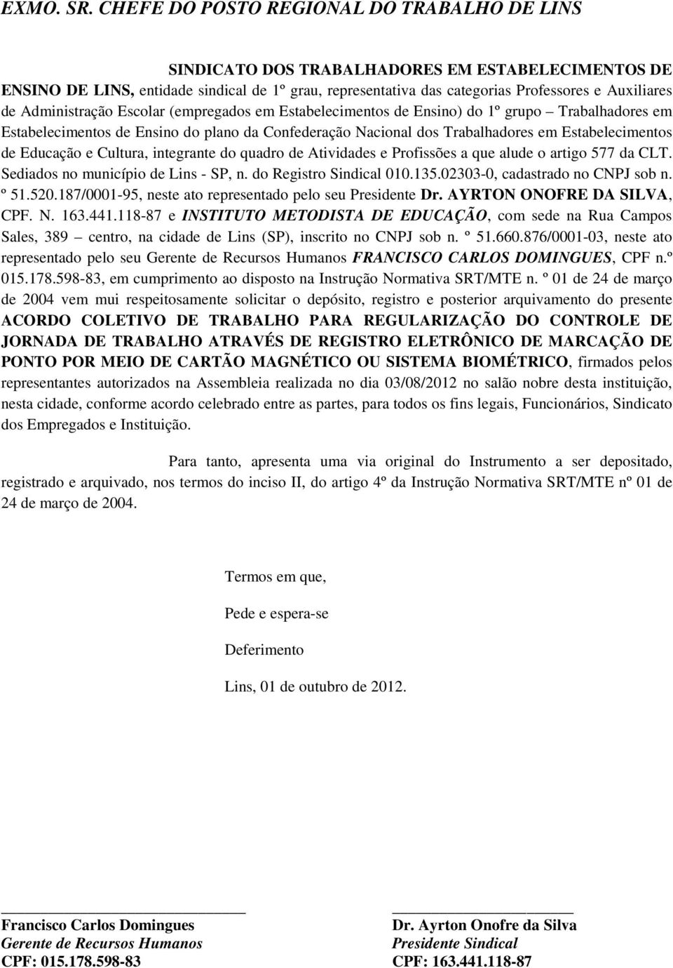 Administração Escolar (empregados em Estabelecimentos de Ensino) do 1º grupo Trabalhadores em Estabelecimentos de Ensino do plano da Confederação Nacional dos Trabalhadores em Estabelecimentos de