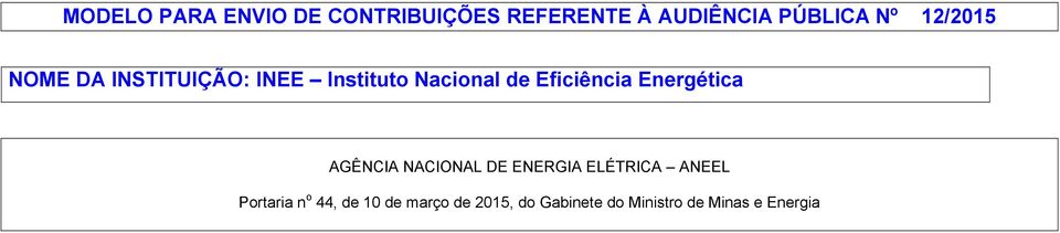 Energética AGÊNCIA NACIONAL DE ENERGIA ELÉTRICA ANEEL Portaria n o