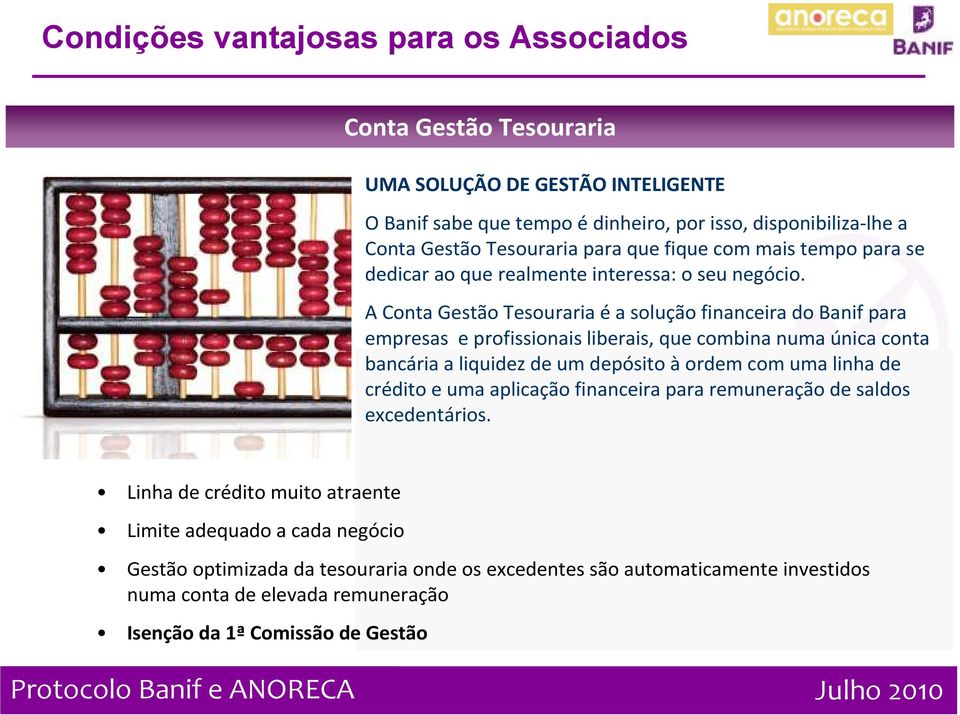 A Conta Gestão Tesouraria éa solução financeira do Banif para empresas e profissionais liberais, que combina numa única conta bancária a liquidez de um depósito àordem com uma