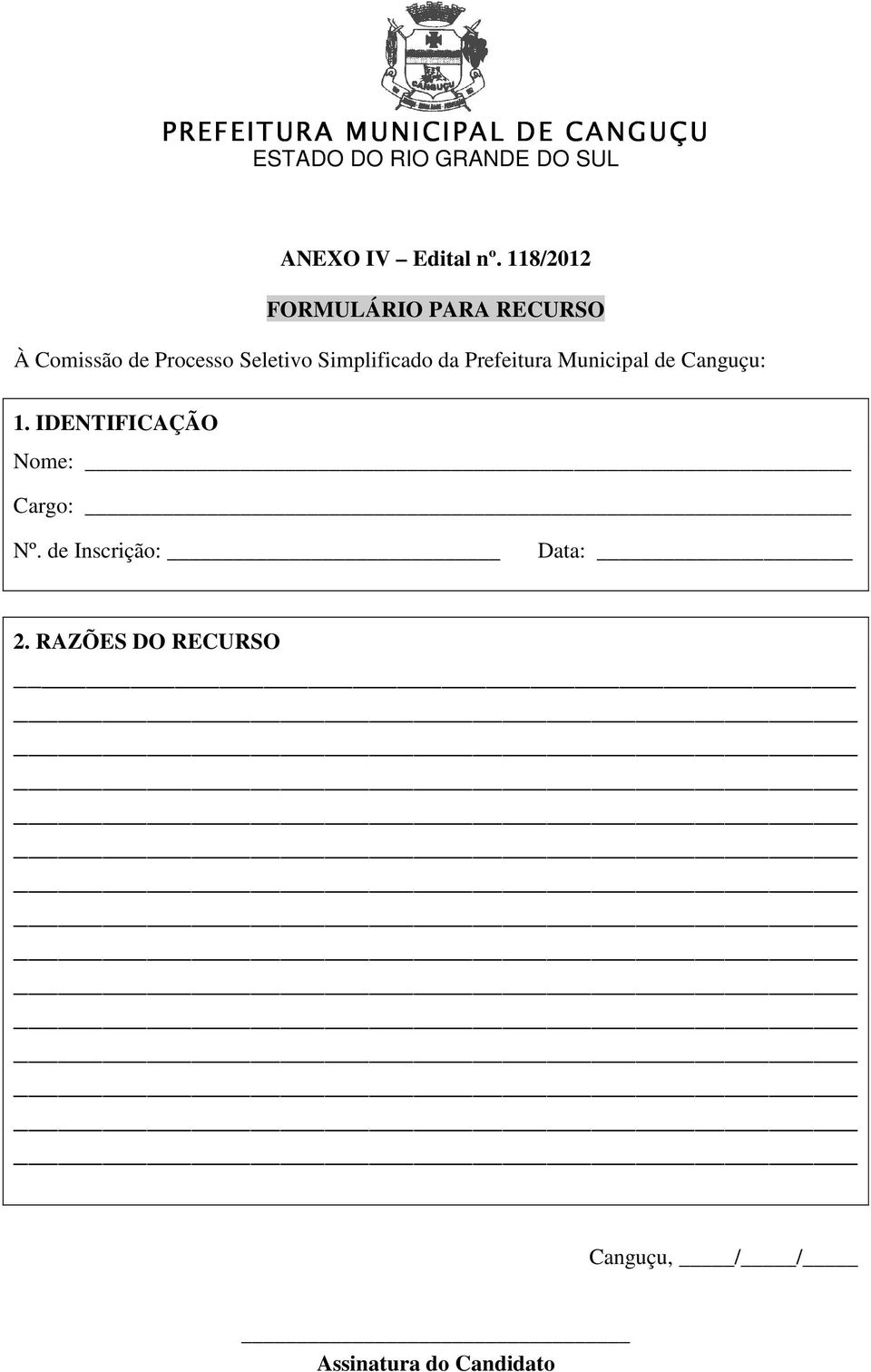 Seletivo Simplificado da Prefeitura Municipal de Canguçu: 1.