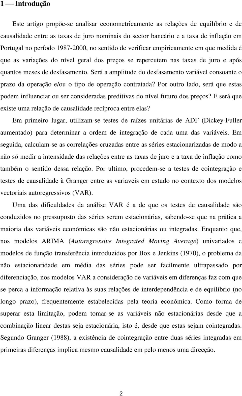 Será a ampliude do desfasameno variável consoane o prazo da operação e/ou o ipo de operação conraada?