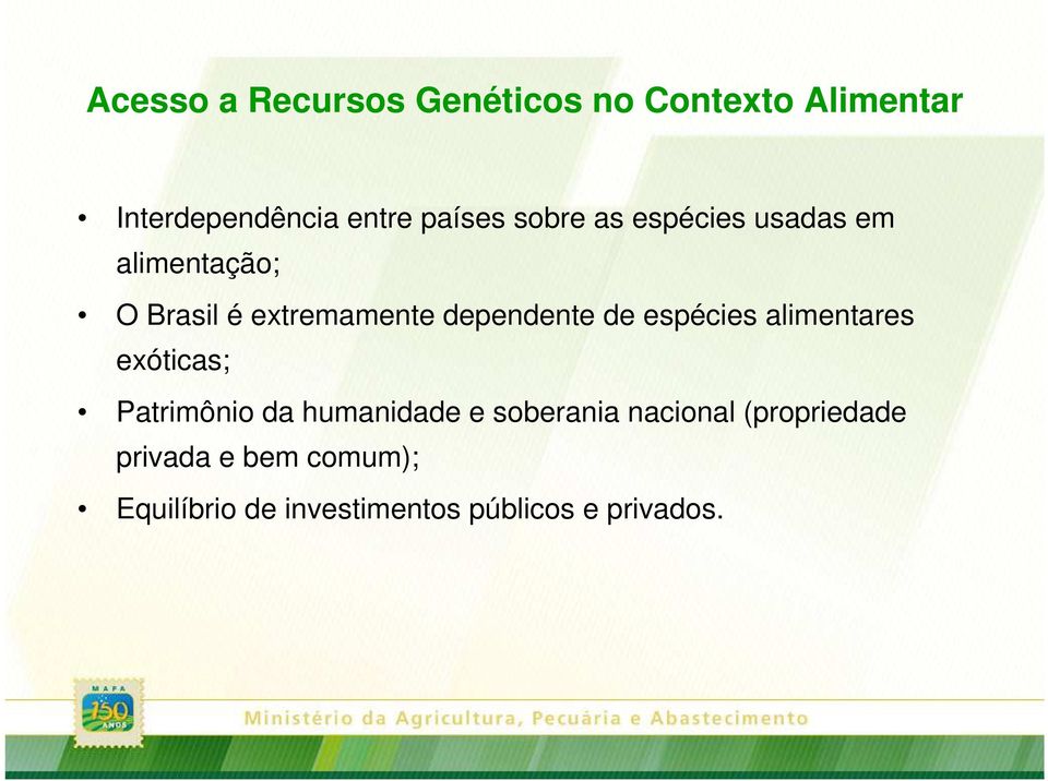 espécies alimentares exóticas; Patrimônio da humanidade e soberania nacional