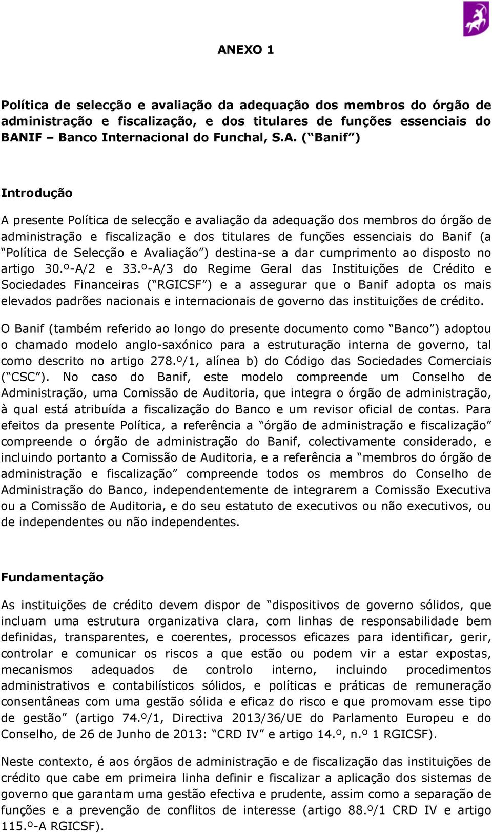 Avaliação ) destina-se a dar cumprimento ao disposto no artigo 30.º-A/2 e 33.