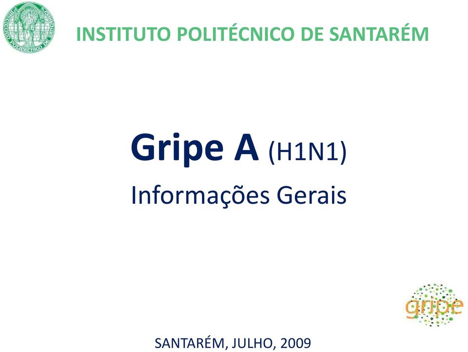 (H1N1) Informações