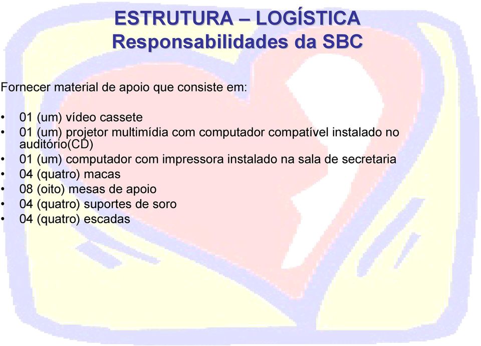 instalado no auditório(cd) 01 (um) computador com impressora instalado na sala de