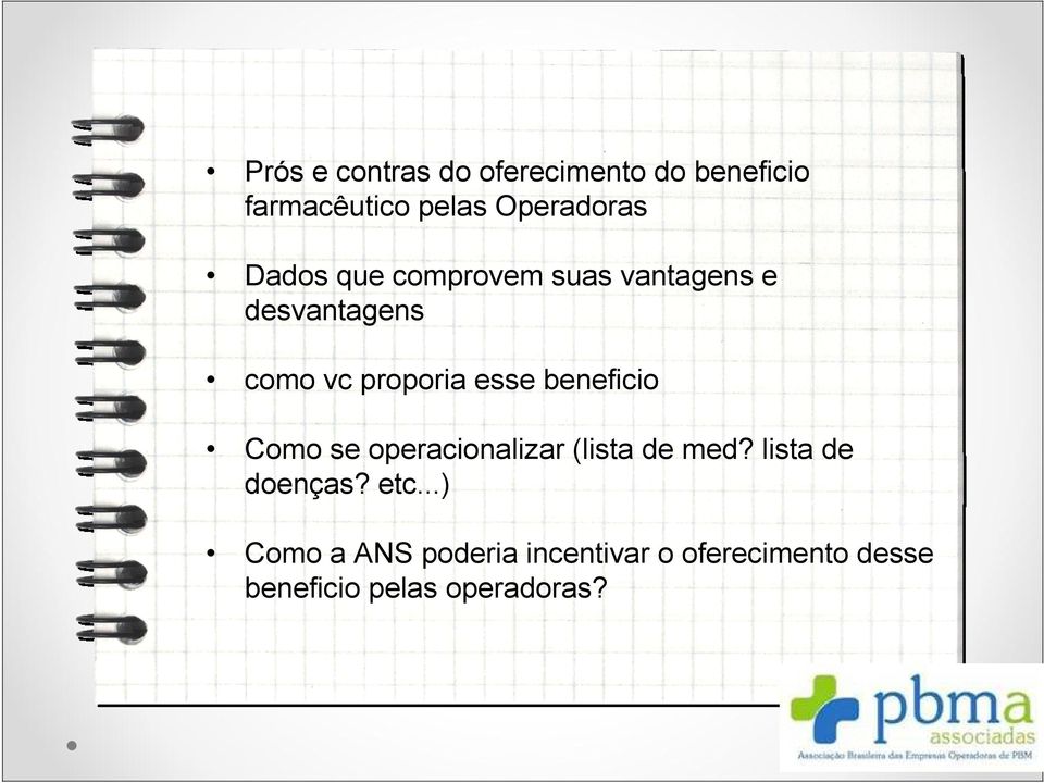 proporia esse beneficio Como se operacionalizar (lista de med?