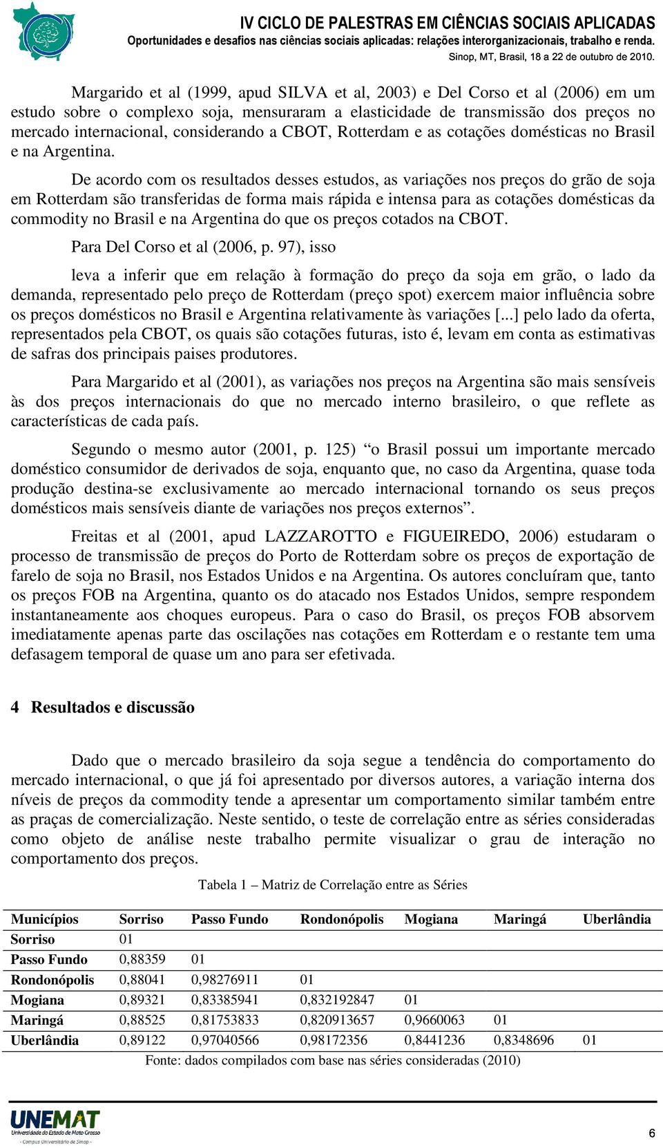 Roerdam e as coações domésicas no Brasil e na Argenina.