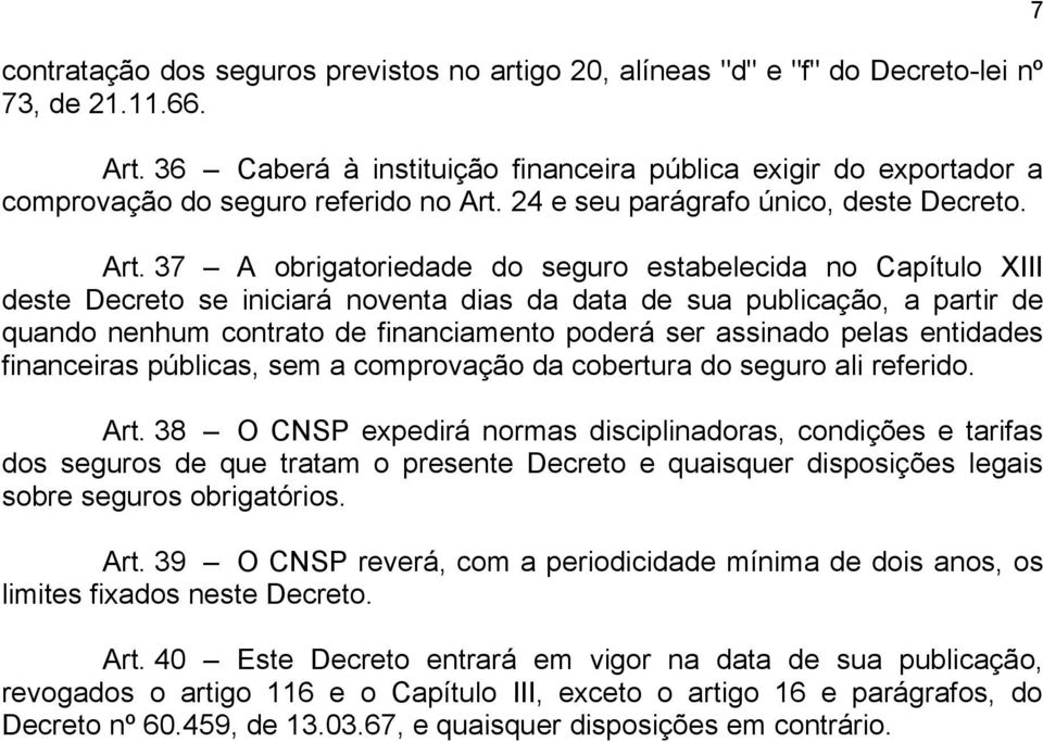 24 e seu parágrafo único, deste Decreto. Art.