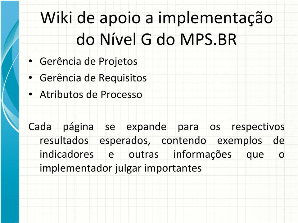 Cada página se expande para os respectivos resultados esperados,