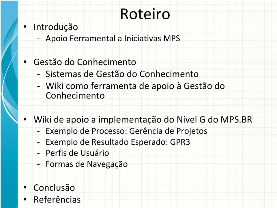 apoio a implementação do Nível G do MPS.