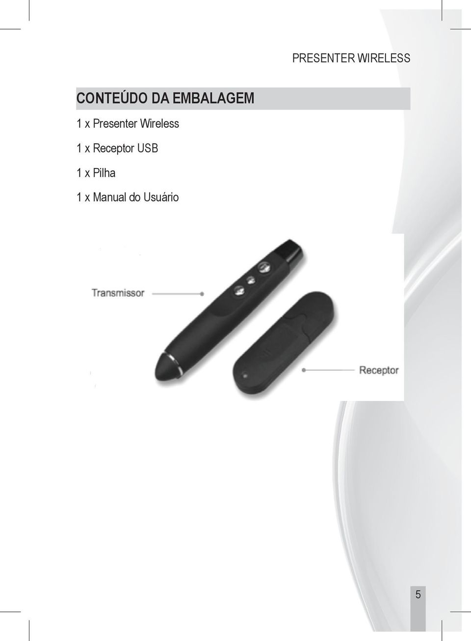 Wireless 1 x Receptor USB 1