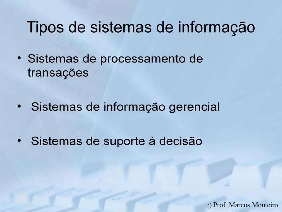 transações Sistemas de informação