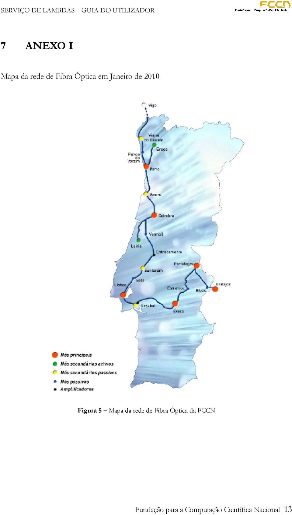 Mapa da rede de Fibra Óptica da