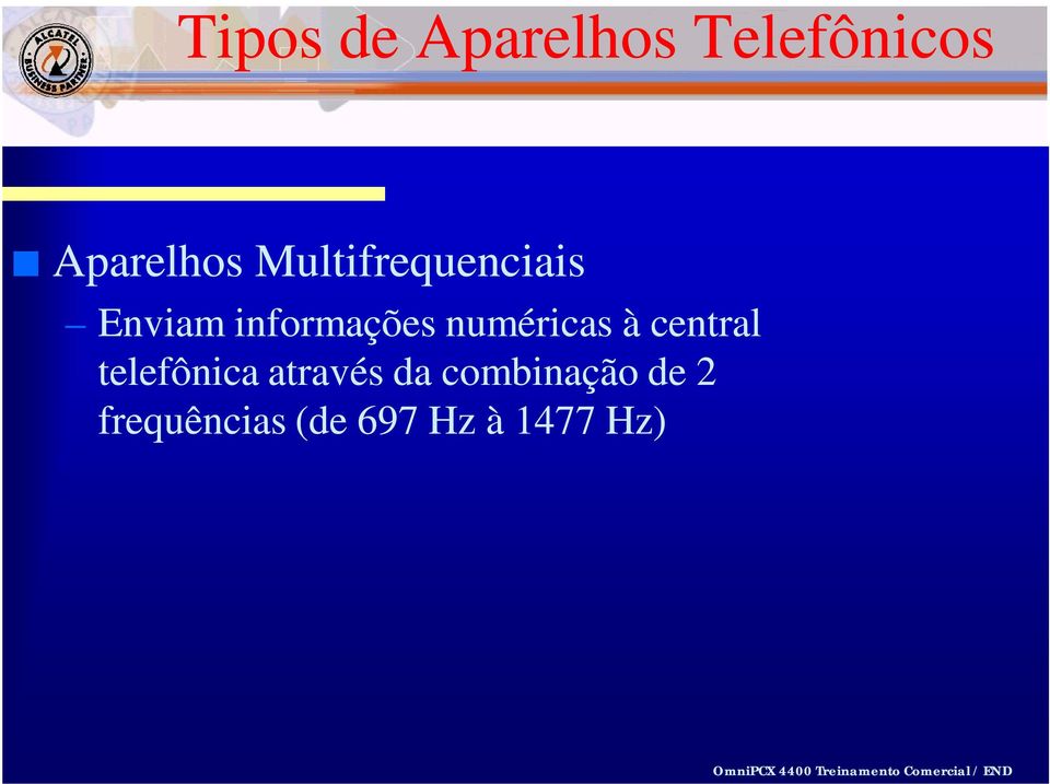 numéricas à central telefônica através da