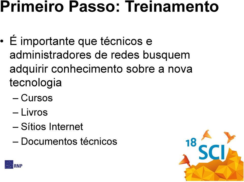 adquirir conhecimento sobre a nova tecnologia