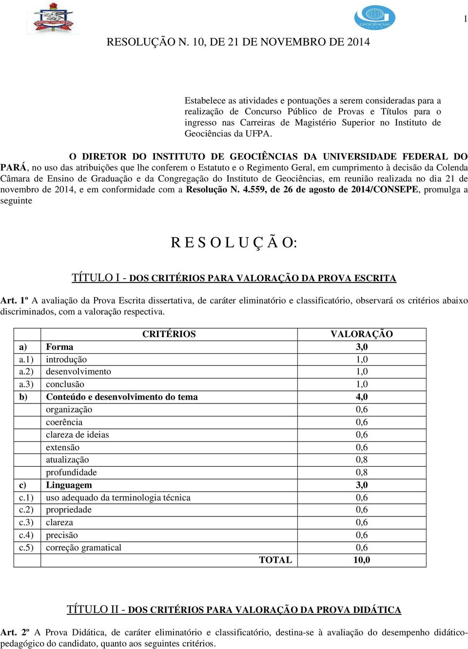 no Instituto de Geociências da UFPA.